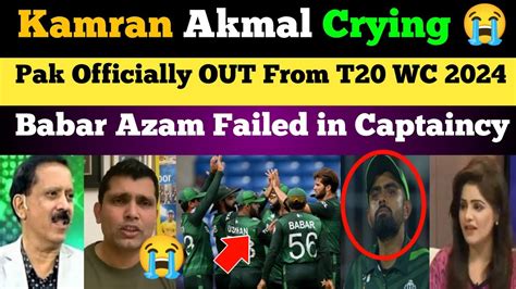 Kamran Akmal Very Angry On Pakistan Poor Win Vs Ire Pak Vs Ire T20 WC