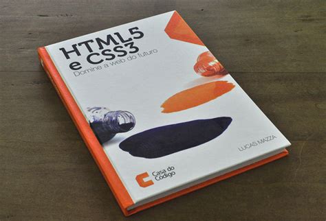 Lançamos mais um livro o HTML5 e CSS3 Domine a web do futuro