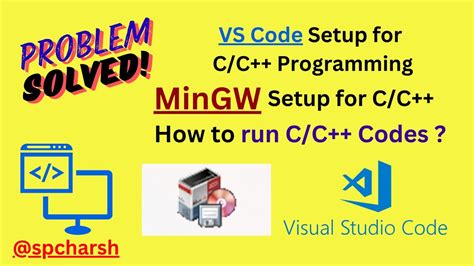 Complete Setup To Run Cc Codes In Vs Code Installation Of Mingw