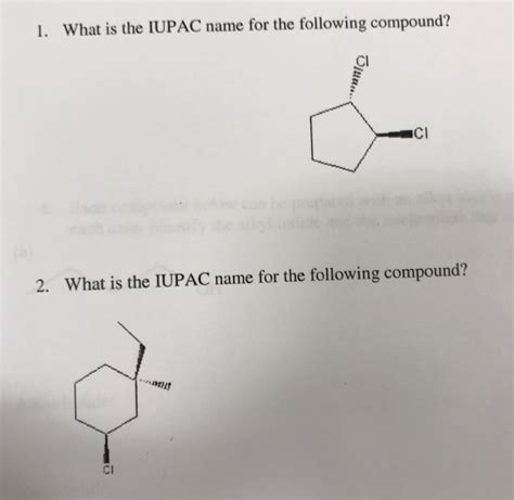 Solved I What Is The Iupac Name For The Following Compound