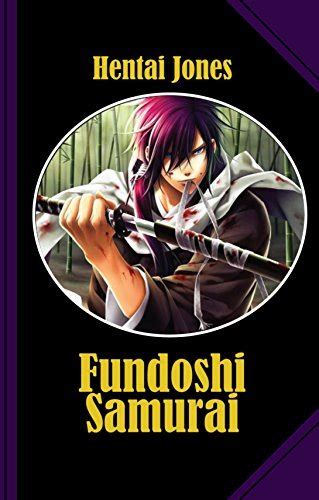 Fundoshi Samurai By Hentai Jones Goodreads