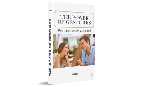 The Power Of Gestures Body Language Decoded The Temple Of Prosperity