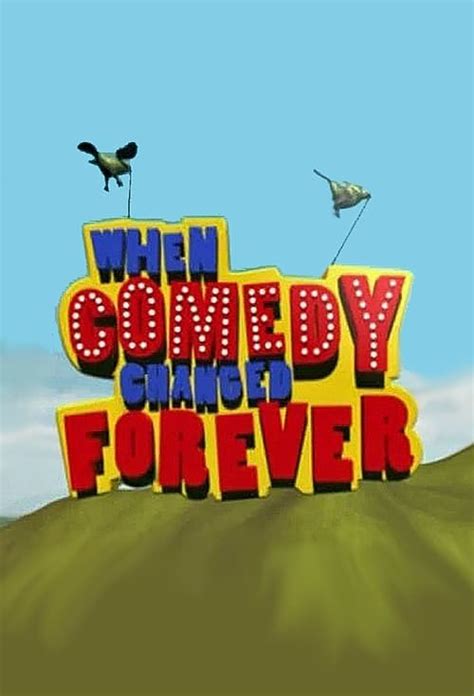 When Comedy Changed Forever (2006) — The Movie Database (TMDB)