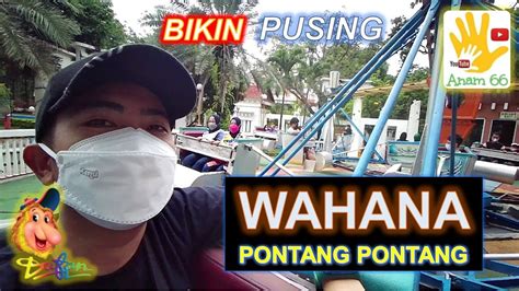 Naik Wahana Pontang Pontang Di Dufan Dunia Fantasi Ancol Jakarta