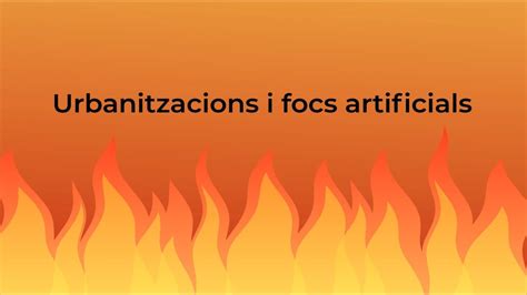 Consells Per A Lluitar Contra Els Incendis Forestals Urbanitzacions I