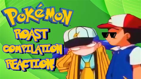 Pokémon Roast Compilation Reaction Youtube