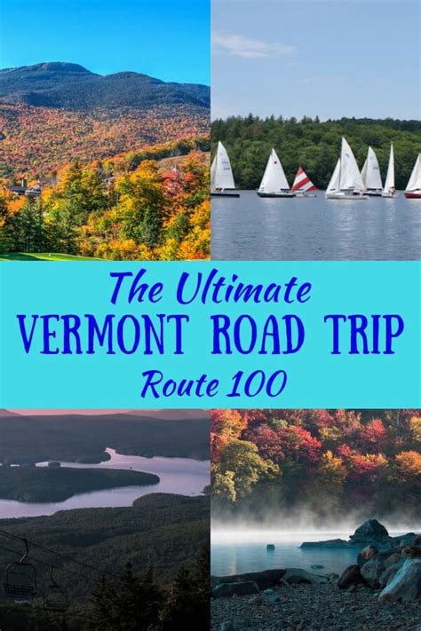 Scenic Route 100 The Ultimate Vermont Road Trip Itinerary