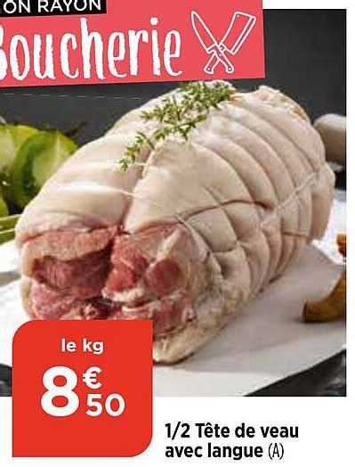 Promo ½ Tête De Veau Avec Langue chez Maximarché iCatalogue fr