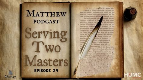 Serving Two Masters Matthew Episode 29 Youtube