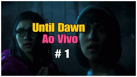 Jogando Until Dawn S Cegas Parte Ao Vivo Ps Helmeira Games