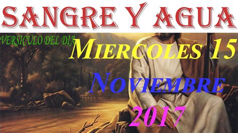 Versiculo Del Dia Lectio Divina Miercoles 15 Noviembre 2017 Sangre Y