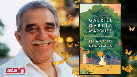 En agosto nos vemos de Gabriel García Márquez llega a Cuesta