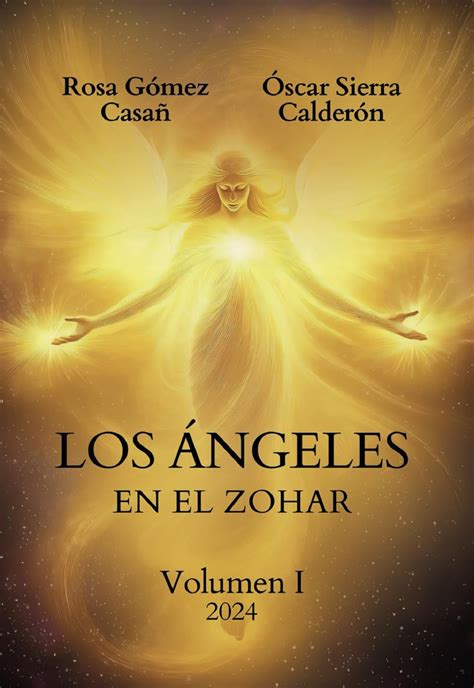 Los Ángeles en el Zohar Volumen I Jojma Libros