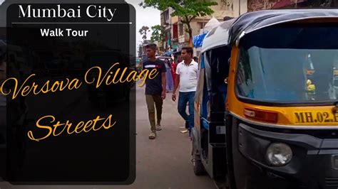 Versova Village Tere Gali To Ramchandra Kharde Marg Walk Tour Tour