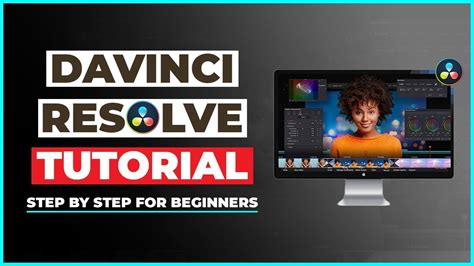 Davinci Resolve Tutorial How To Use Resolve Step By Step For Beginners [complete Guide] Youtube