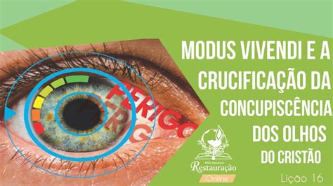 O'que É Concupiscência - O Que é Concupiscência Dos Olhos - NAZAEDU