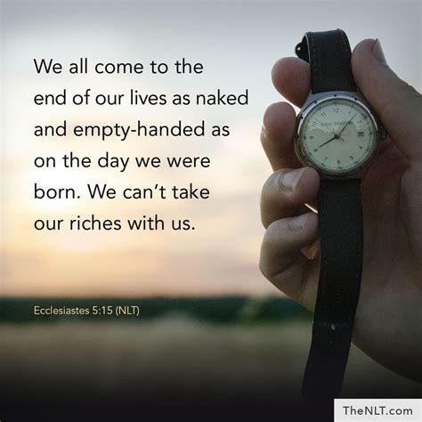 We All Come To The End Of Our Lives As Naked And Empty Handed As On