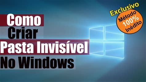 Como criar pasta 100 invisível no Windows indetectável YouTube