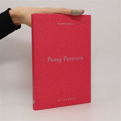 Pussy Portraits Frannie Adams Knihobot Cz