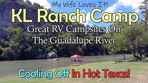 Camping On The Guadalupe River Near New Braunfels Texas Kl Ranch Camp