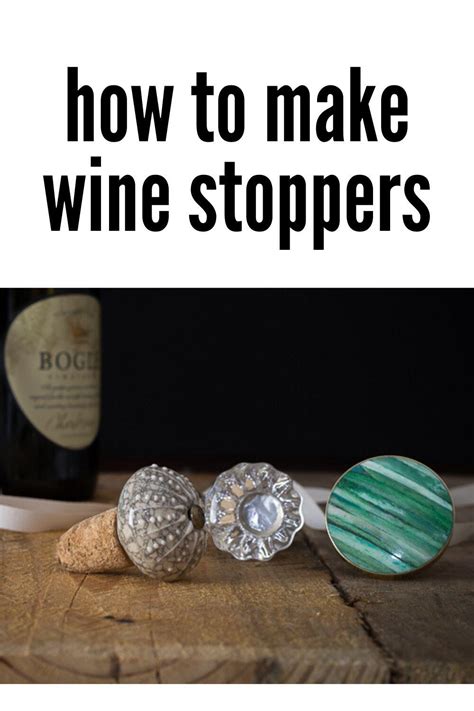 DIY Wine Stoppers A Handmade Gift Idea Nourish And Nestle