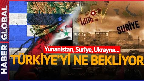 Yunan Stan Sur Ye Ukrayna T Rkiye Yi Te Neler Bekliyor Youtube