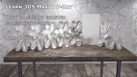 How To Create Frosted Glass With V Ray In 3ds Max Youtube