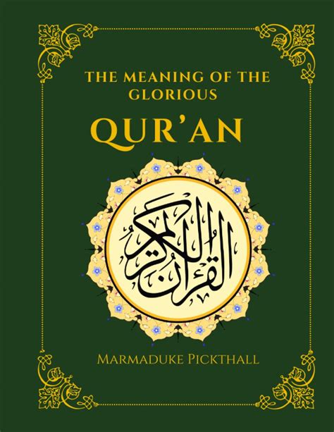 The Meaning Of The Glorious Quran Easy And Clear English Translation