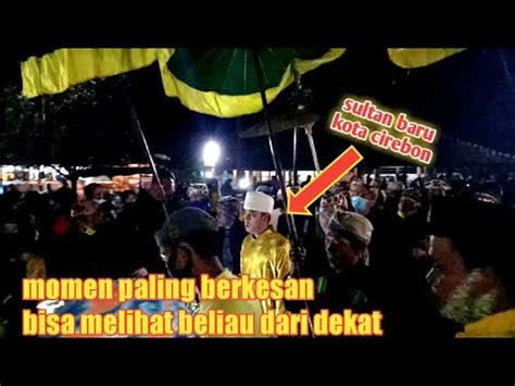 TRADISI PAJANG JIMAT Gak Nyangka Bisa Melihat Dari Dekat Sultan Baru