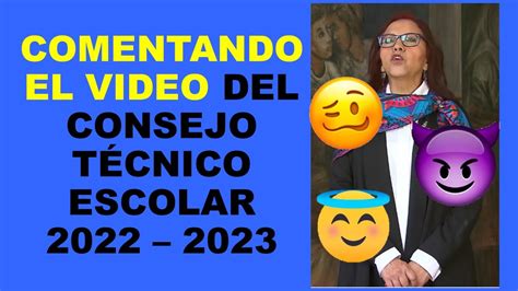 Soy Docente Comentando El Video Del Consejo TÉcnico Escolar 2022