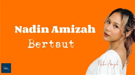 Nadin Amizah Bertaut Lirik Youtube