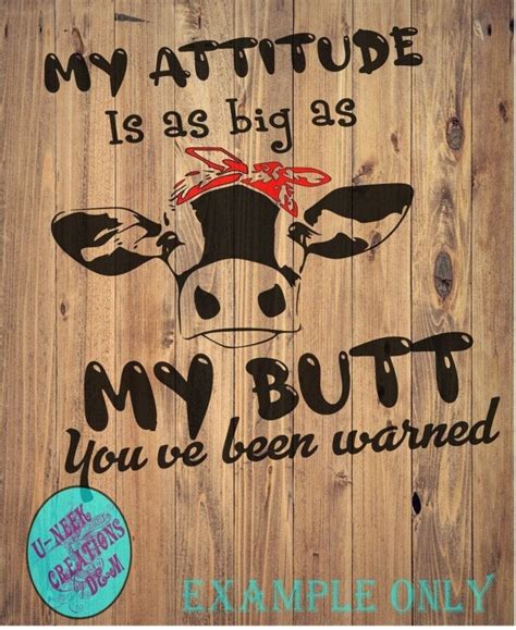 Svg Download My Attitude Is As Big As My Butt Youve Been Warned Cow