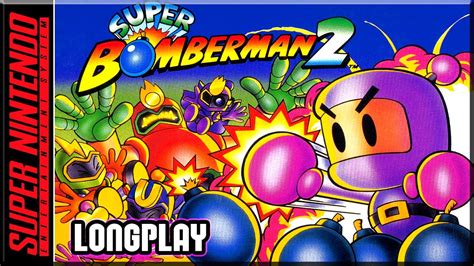 Super Bomberman 2 Full Game 100 Walkthrough Longplay Snes Youtube