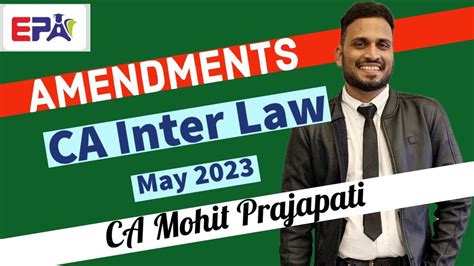 May 2023 Amendments Ca Inter Law By Ca Mohit Prajapati Youtube