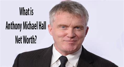 Anthony Michael Hall Net Worth 2024, Age, Height, Wife, Movies | Bio-Wiki