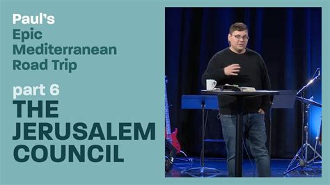 Sermon Acts 15 The Jerusalem Council YouTube