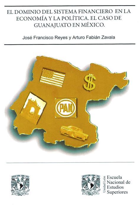 El dominio del sistema financiero en la economía y la política. El caso