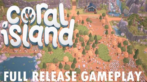 coral island full release impressions gameplay youtube