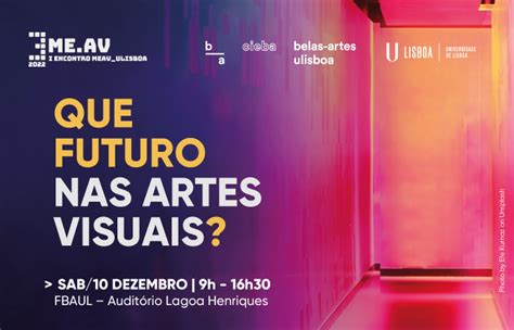 Faculdade De Belas Artes Da Universidade De Lisboa L Encontro Me Av