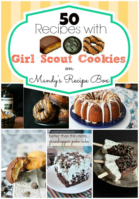 50 Recipes with Girl Scout Cookies | Mandy's Recipe Box