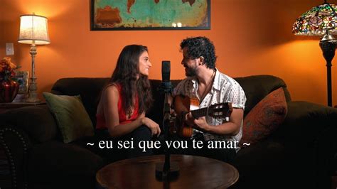 Eu Sei Que Vou Te Amar Emocionante Em Ingl S E Portugu S Cover Ian