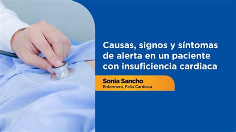 Causas Signos Y S Ntomas De Alerta En Un Paciente Con Insuficiencia