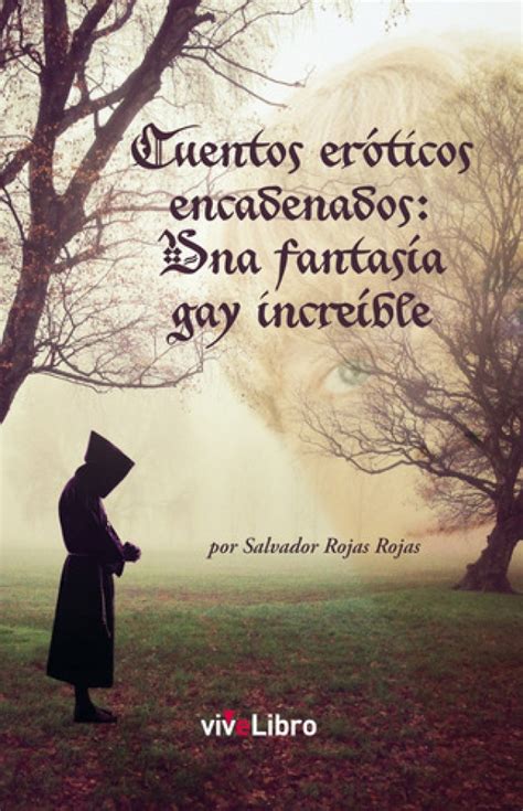 Cuentos eróticos encadenados Una fantasía gay increíble Editorial Amarante