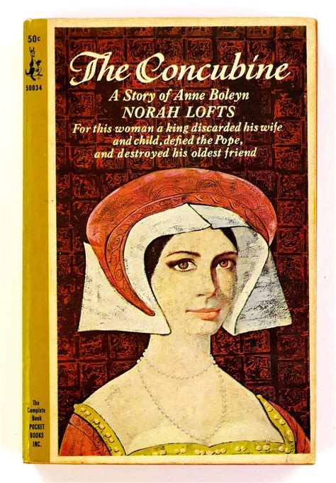 The Concubine: A Story of Anne Boleyn by Lofts, Norah: Near Fine Mass