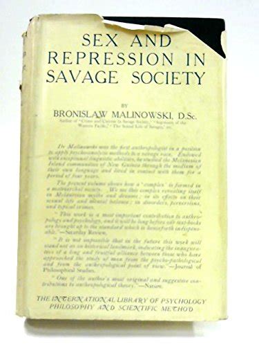 Amazon Sex and Repression in Savage Society Bronisław Malinowski