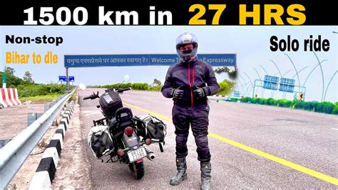 BIHAR TO DELHI 1100 KMS NON STOP IN 15 HRS SOLO RIDE BIHAR DELHI