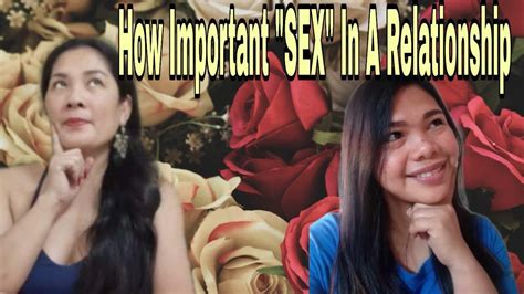 How Important Sex In A Relationship Lilivethtatechannel Msmani Youtube