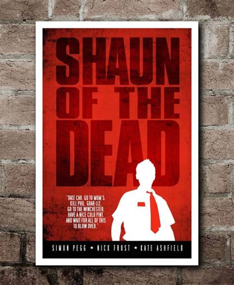 SHAUN of the DEAD Movie Quote Poster 12x18 - Etsy