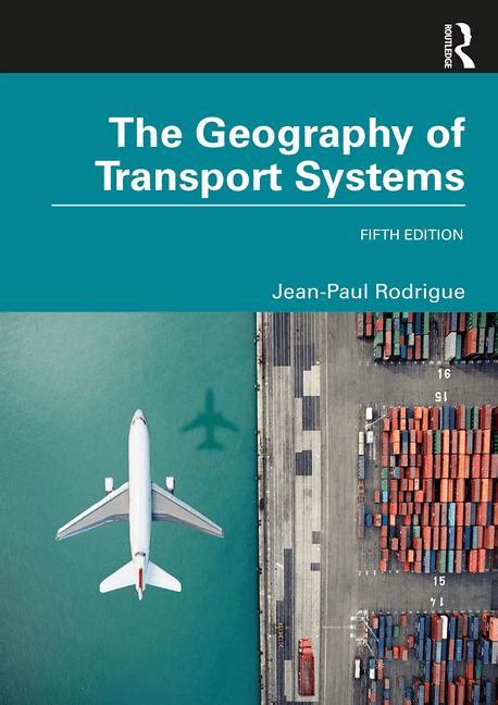 Transportation Land Use Interactions The Geography Of Transport Systems