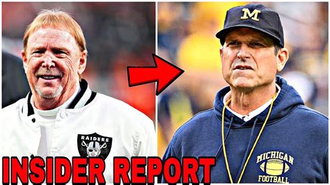 Major Report Jim Harbaugh And The Raiders Have Real Interest Youtube